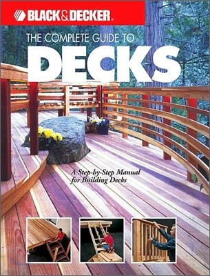 Black & Decker The Complete Guide To Decks