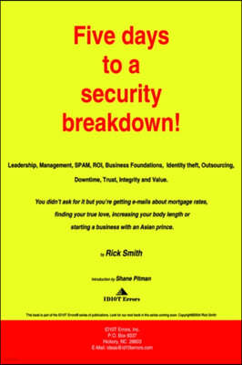 Five Days To A Security Breakdown!