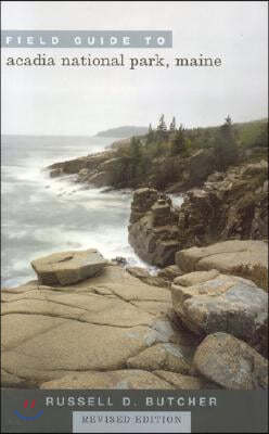 Field Guide to Acadia National Park, Maine, Revised Edition