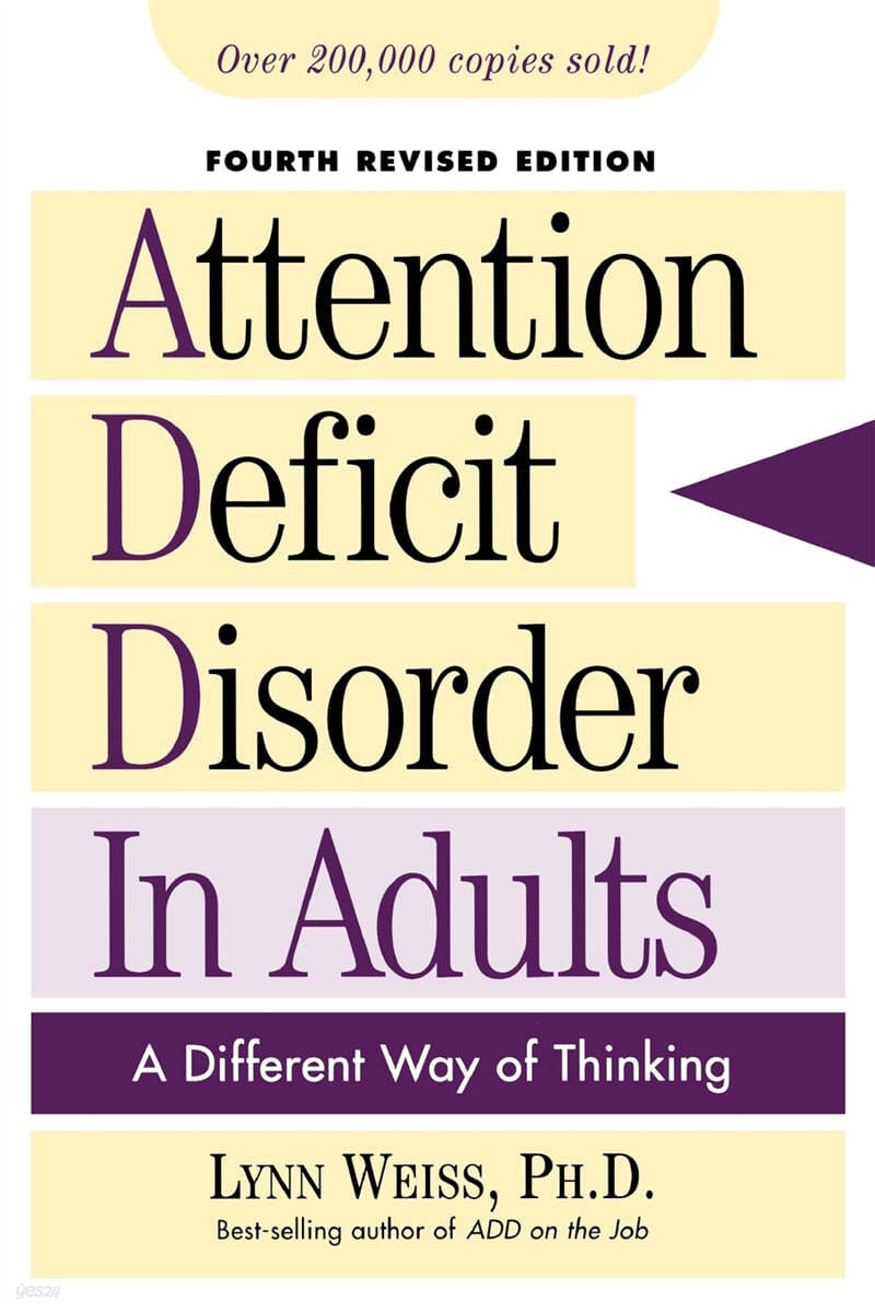 Attention Deficit Disorder in Adults: A Different Way of Thinking, Fourth Revised Edition