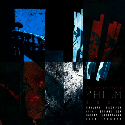 Philipp Gropper's Philm — 2024 앨범 커버