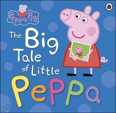 The Peppa Pig: The Big Tale of Little Peppa