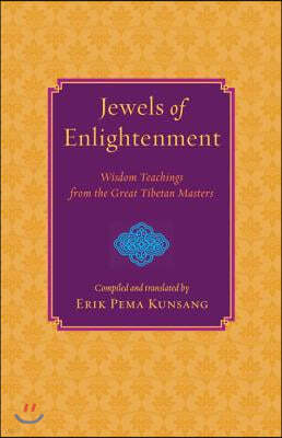 Jewels of Enlightenment: Wisdom Teachings from the Great Tibetan Masters