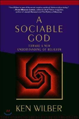 A Sociable God: Toward a New Understanding of Religion