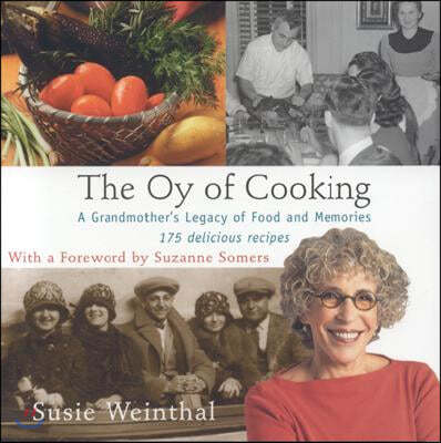 The Oy of Cooking: A Grandmother's Legacy of Food and Memories