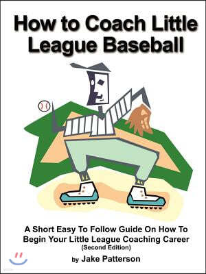 A How to Coach Little League Baseball