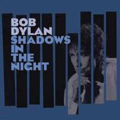 Bob Dylan — Shadows In The Night (Limited Edition) 앨범 커버