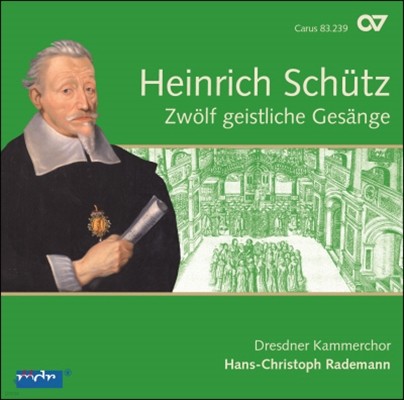 Dresdner Kammerchor : 12  뷡 (Heinrich Schutz: Sacred Choral Works)