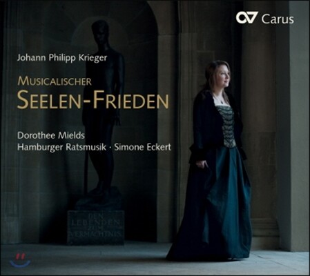 Dorothee Mields 크리거: 음악으로 듣는 마음의 평화 (Krieger: Musicalischer Seelen-Frieden)