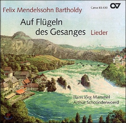 Hans Jorg Mammel 멘델스존: 노래의 날개위에 (Mendelssohn: Auf Flugeln Des Gesanges)