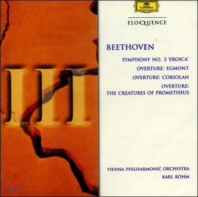 Karl Bohm 亥:  3, ׸Ʈ, ڸö, ׿콺 â  (Beethoven: Symphony Op.55, Egmont, Coriolan, The Creatures Of Prometheus)