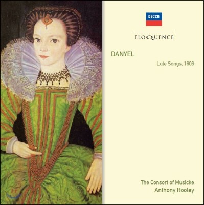Anthony Rooley ٴϿ: Ʈ , Ҹ  뷡 (Danyel: Songs for the Lute, Viol and Voice, 1606)