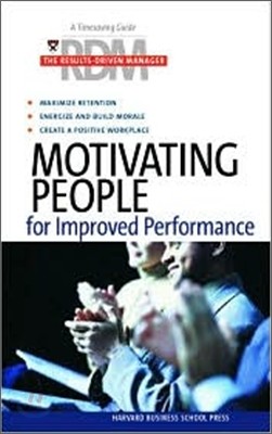 Motivating People for Improved Performance