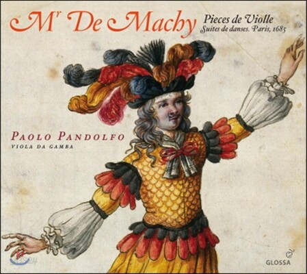 Paolo Pandolfo 드 마시: 비올 모음곡 (De Machy: Pieces de Viole)