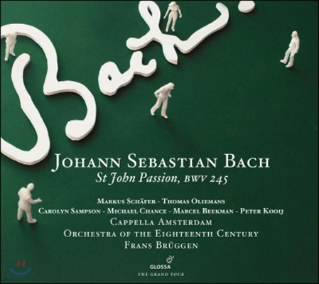 Frans Bruggen :   (J.S.Bach: St John Passion BWV245)