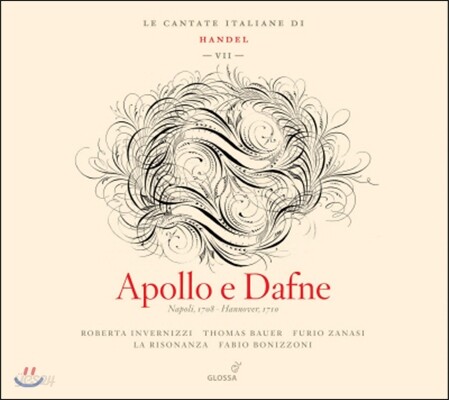 Fabio Bonizzoni 헨델: 이탈리안 칸타타 7집 - 아폴로와 다프네 (Handel: Italian Cantatas 7 - Apollo e Dafne)