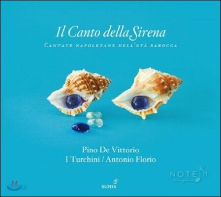 Antonio Florio 바로크 시대 나폴리 지역의 노래 (Il Canto della Sirena - Cantate Napoletane Dell'eta Barroca)