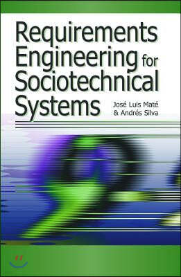 Requirements Engineering for Sociotechnical Systems