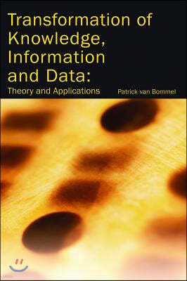 Transformation Of Knowledge, Information And Data