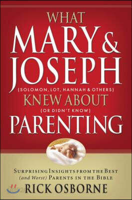 What Mary and Joseph Knew about Parenting
