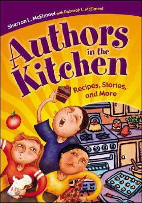 Authors in the Kitchen: Recipes, Stories, and More