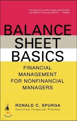 Balance Sheet Basics: Financial Management for Nonfinancial Managers