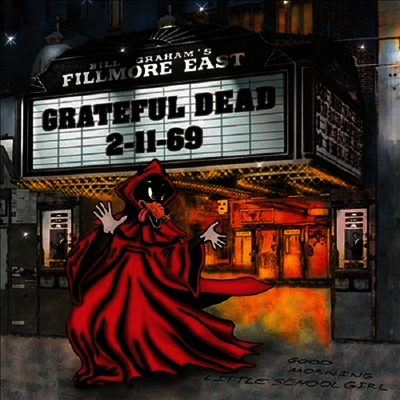 Grateful Dead — Fillmore East 2-11-69 (Limited Anniversary Edition) 앨범 커버