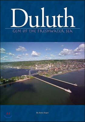 Duluth: Gem of the Freshwater Sea