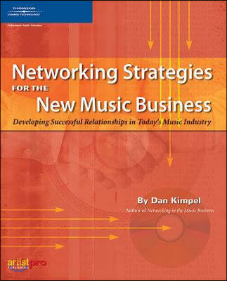 Networking Strategies For The New Music Business