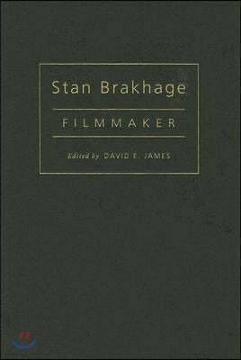 Stan Brakhage: Filmmaker