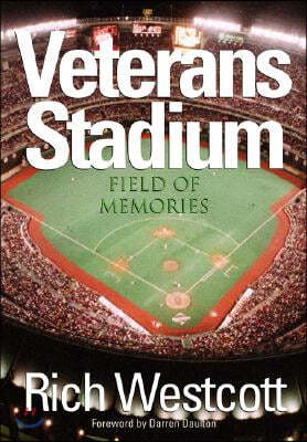 Veterans Stadium: Field of Memories