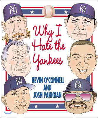 Why I Hate the Yankees