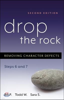 Drop the Rock: Removing Character Defects, Steps Six and Seven