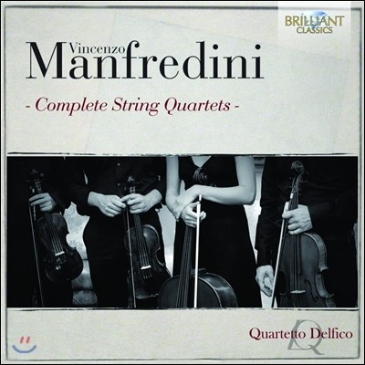 Quartetto Delfico :    (Manfredini: Complete String Quartets)