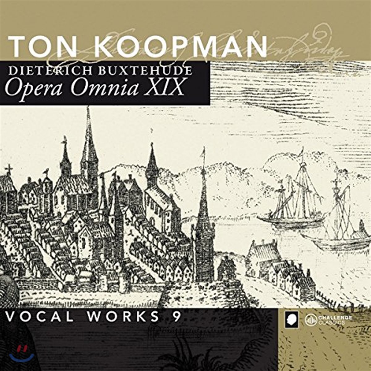 Ton Koopman 북스테후데: 전집 19 - 합창 작품집 9 (Buxtehude: Opera Omnia XIX - Vocal Works 9)