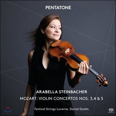 Arabella Steinbacher Ʈ: ̿ø ְ 3, 4, 5 (Mozart: Violin Concertos K.216, 218, 219)