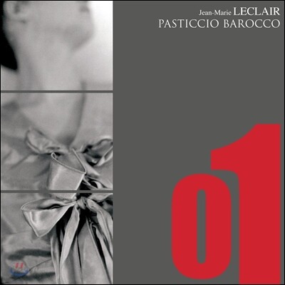 Pasticcio Barocco 르클레르: 음악적 재창조 2, 소나타 (Leclair: Deuxieme Recreation Musicale Op.8, Sonatas Op.4)