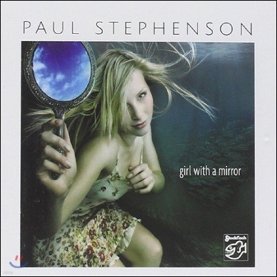 Paul Stephenson - Girl With A Mirror
