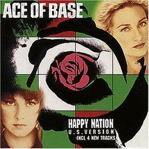Ace Of Base - Happy Nation (U.S. VERSION) 