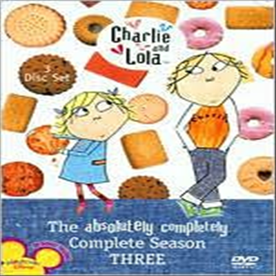 Charlie & Lola: Absolutely Complete Season Three (찰리 앤 롤라 시즌3)(지역코드1)(한글무자막)(3DVD)