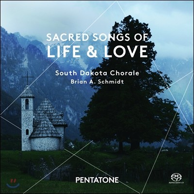 Brian Schmidt 삶과 사랑의 성스러운 노래 - 패르트 / 잔트스트룀: 합창 작품집 (Sacred Songs of Life & Love - Part / Sandstrom: Choral Works)