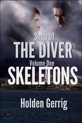 Saga of The Diver - Volume One: Skeletons