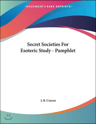 Secret Societies For Esoteric Study - Pamphlet