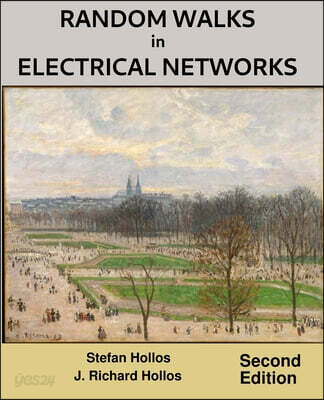 Random Walks in Electrical Networks: Second Edition