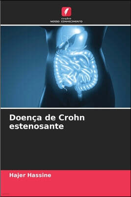 Edicoes Nosso Conhecimento Doenca de Crohn estenosante