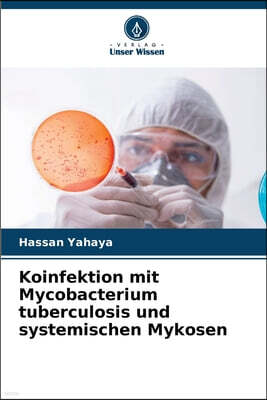 Koinfektion mit Mycobacterium tuberculosis und systemischen Mykosen