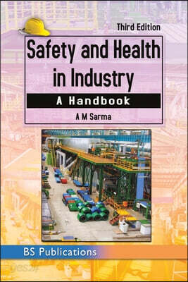 Safety and Health in Industry: A Handbook