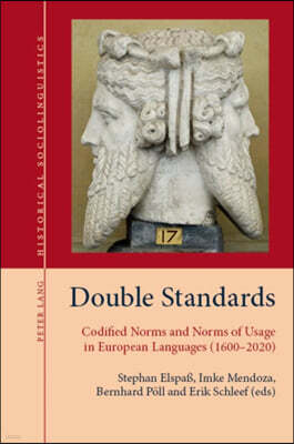 Peter Lang Ltd, International Academic Publis Double Standards: Codified Norms and Norms of Usage in European Languages (1600-2020)