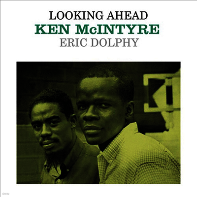 Ken McIntyre,Eric Dolphy — Looking Ahead 앨범 커버