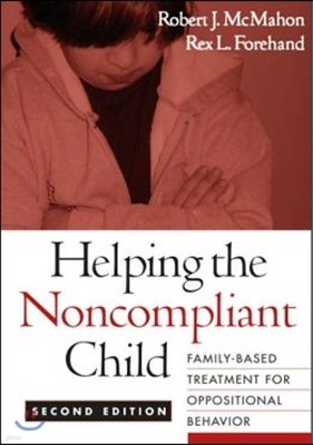 Helping the Noncompliant Child, Second Edition